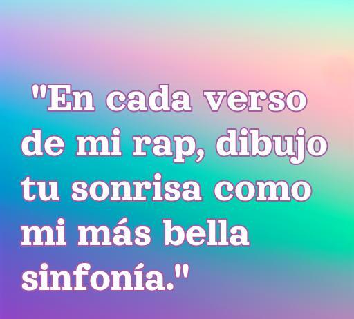 frases de amor de rap romántico Frase de amor romántico en rap: 'En cada verso de mi rap, dibujo tu sonrisa como mi más bella sinfonía.' Ideal para expresar sentimientos profundos a través del rap.