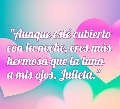 Frase romántica de amor de Romeo: 