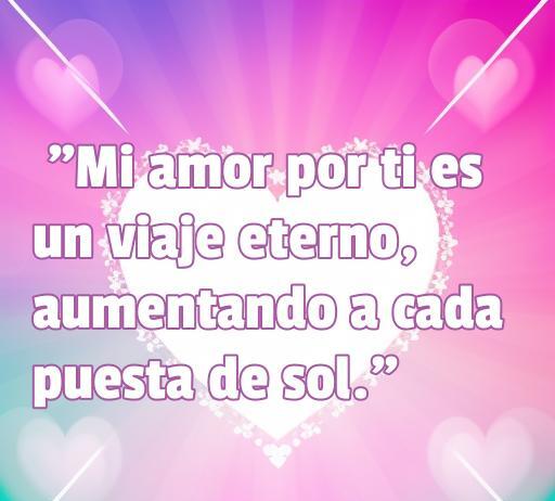 Frase de amor inspiradora de Romeo que dice 'Mi amor por ti es un viaje eterno, aumentando a cada puesta de sol', ideal para quienes buscan frases románticas. Perfecta para el artículo sobre las frases de amor de Romeo.