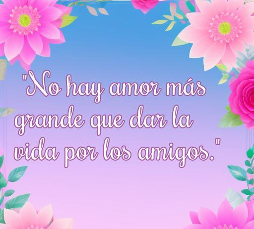 frases de amor de san juan pablo ii Frase inspiradora de amor atribuida a San Juan Pablo II que dice, 'No hay amor más grande que dar la vida por los amigos', sola en un fondo de flores, ideal para reflexionar sobre el verdadero amor y la amistad. Frases de amor de San Juan Pablo II, san juan pablo ii frases inspiradoras.