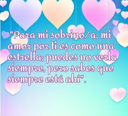 Frase de amor para sobrino/a expresando un amor eterno, rodeada de corazones en un fondo colorido. Ideal para compartir palabras de cariño y fomentar relaciones familiares.
