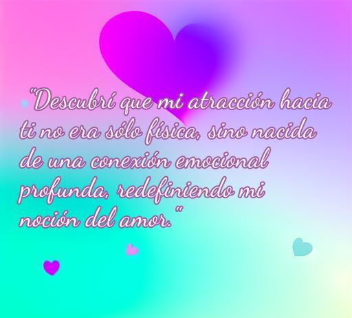 Frase de amor demisexual que resalta la conexión emocional profunda, ideal para reflexionar sobre el amor y la atracción más allá de lo físico.