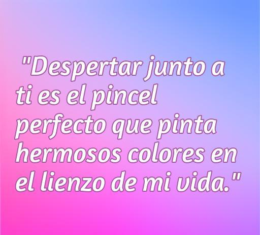 Frase romántica sobre el amor y la revelación al despertar junto a la persona amada, destacando la belleza de los momentos compartidos y la alegría que traen a la vida.
