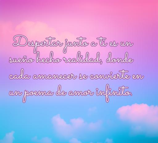 Frase inspiradora sobre el amor: 'Despertar junto a ti es un sueño hecho realidad, donde cada amanecer se convierte en un poema de amor infinito', ideal para parejas que buscan expresiones románticas y frases de amor.