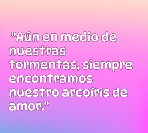 frases de amor después de problemas Frase inspiradora sobre el amor superando obstáculos: 'Aún en medio de nuestras tormentas, siempre encontramos nuestro arcoiris de amor.' Ideal para reflexionar sobre el amor después de los problemas.