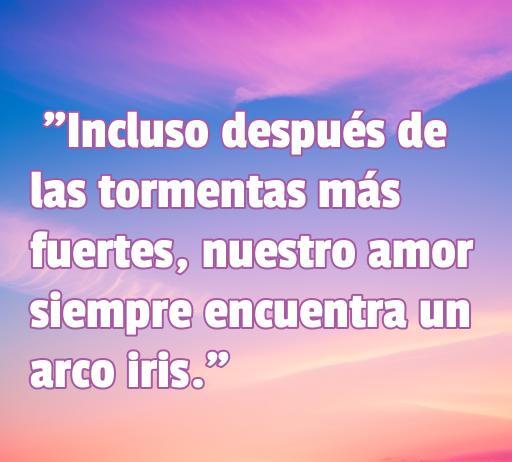 frases de amor después de problemas Frase inspiradora sobre el amor y la superación, con fondo de arco iris en un cielo colorido, ideal para reflexionar sobre el amor después de problemas.