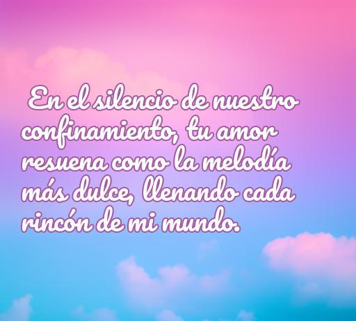 Frases de amor durante el confinamiento