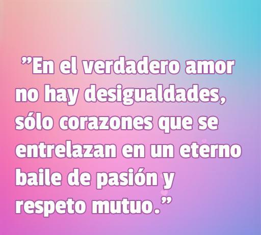 frases de amor e igualdad Frase inspiradora sobre el amor y la igualdad que destaca la importancia del respeto mutuo en las relaciones. Mensaje de amor y armonía que invita a la reflexión.