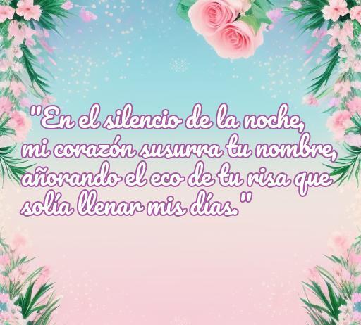 Frase romántica sobre el amor y la nostalgia, resaltando la añoranza en la noche. Ideal para el artículo 'frases de amor echando de menos', que explora sentimientos de amor perdido y melancolía.