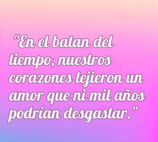 frases de amor el batan Frase de amor romántica sobre el amor eterno y la conexión emocional, resaltando que 'En el batan del tiempo, nuestros corazones tejieron un amor que ni mil años podrían desgastar', perfecta para el artículo 'Frases de Amor El Batan'.