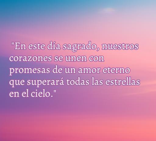 Frase romántica para bodas que expresa la unión eterna de dos corazones bajo un cielo estrellado, ideal para celebrar el amor en el día de la boda.