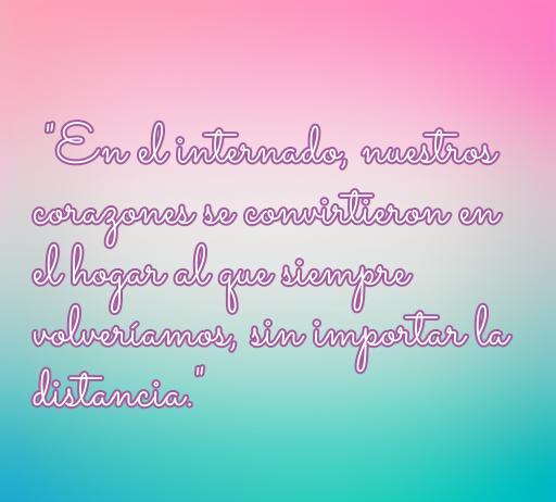 Inspiradora frase sobre el amor en El Internado que destaca la conexión emocional y el sentimiento de hogar entre los personajes, ideal para el artículo 'frases de amor El Internado'.