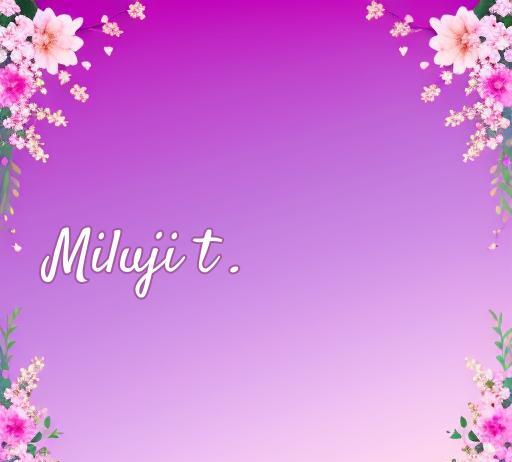 frases de amor en checo Frase de amor en checo que dice 'Miluji tě' con un fondo floral en tonos suaves, ideal para compartir mensajes románticos. Frases de amor en checo para expresar tus sentimientos.