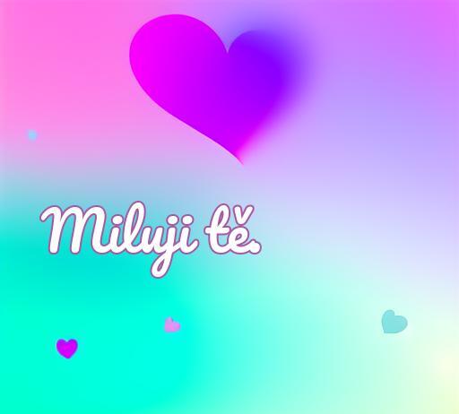 frases de amor en checo Frase de amor en checo 'Miluji tě' sobre fondo colorido con corazones, ideal para inspirar romanticismo y expresar sentimientos. Encuentra las frases de amor en checo para declarar tu amor.