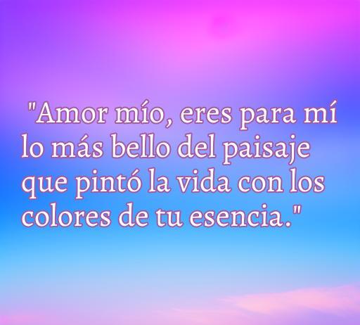 Frase romántica en colombiano que expresa amor, con un fondo suave que resalta los colores. Incluye palabras clave como 'frases de amor en colombiano' y 'mensaje de amor'.