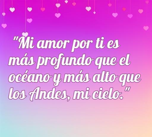 Frase de amor en colombiano que expresa un profundo sentimiento: 'Mi amor por ti es más profundo que el océano y más alto que los Andes, mi cielo'. Ideal para compartir en redes sociales y en momentos románticos.