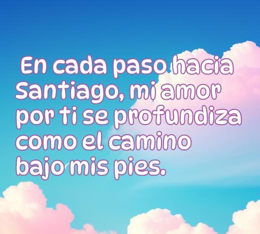 Frase de amor inspiradora sobre el camino de Santiago, que expresa cómo el amor se profundiza con cada paso en este viaje espiritual. Ideal para quienes buscan frases románticas en su peregrinación.
