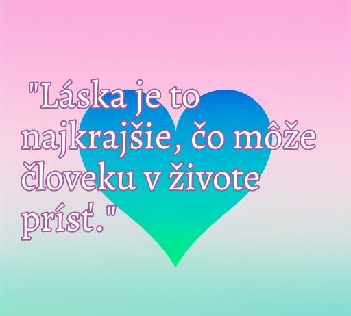 Frase de amor en eslovaco que dice 'El amor es lo más hermoso que puede sucederle a una persona en la vida', diseñada con un corazón colorido sobre un fondo suave, perfecta para inspirar sentimientos románticos.