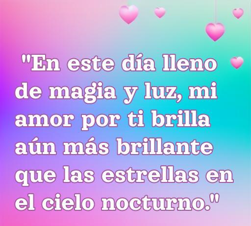 frases de amor en estas fechas especiales Frase romántica para fechas especiales: 'En este día lleno de magia y luz, mi amor por ti brilla aún más brillante que las estrellas en el cielo nocturno'. Frases de amor para enamorar en momentos emblemáticos.