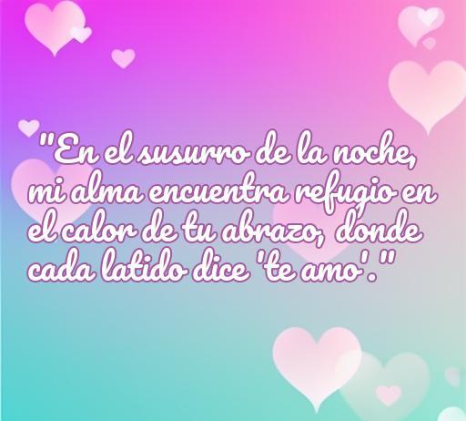 Frase romántica sobre el amor en la intimidad: 'En el susurro de la noche, mi alma encuentra refugio en el calor de tu abrazo, donde cada latido dice te amo.' Ideal para expresar sentimientos profundos y conectar emocionalmente.