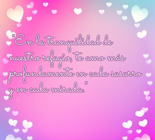 Frase romántica sobre el amor en la intimidad, que expresa el profundo amor en cada susurro y mirada, ideal para inspirar momentos especiales y fortalecer la conexión emocional.