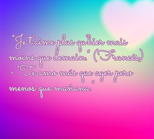 Frase romántica en francés: 'Je t'aime plus qu'hier mais moins que demain', que significa 'Te amo más que ayer pero menos que mañana'. Ideal para encontrar frases de amor en otros idiomas y su significado.