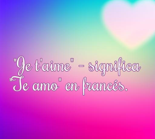 Texto decorativo que dice 'Je t'aime' - significa 'Te amo' en francés, acompañado de un fondo colorido y un corazón difuso, ideal para ilustrar frases de amor en otros idiomas.