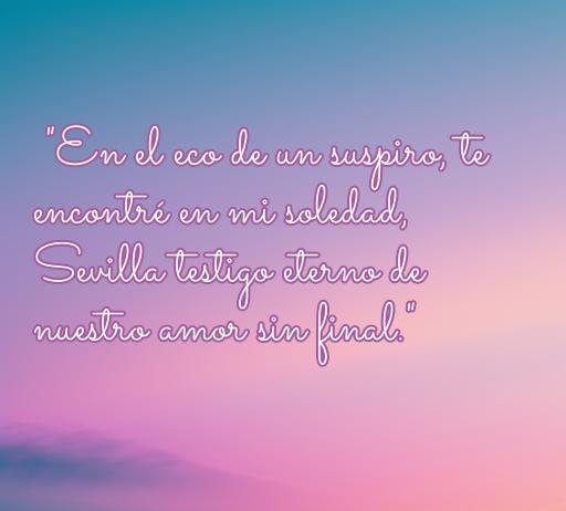 Frase de amor en estilo sevillano que dice: 