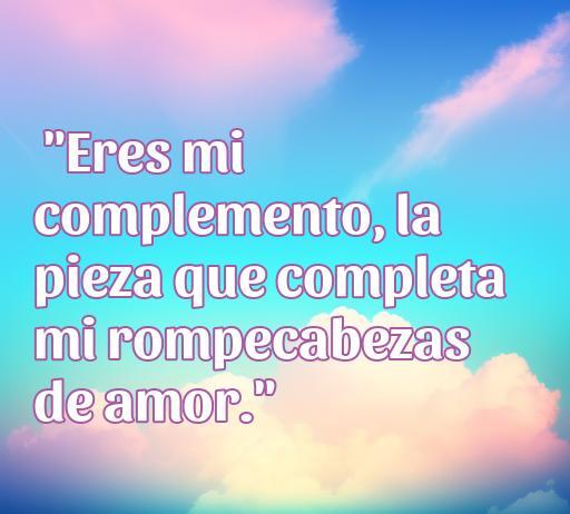 Frase inspiradora sobre el amor: 'Eres mi complemento, la pieza que completa mi rompecabezas de amor.' Ideal para compartir en redes sociales. Incluye frases de amor para expresar sentimientos profundos.