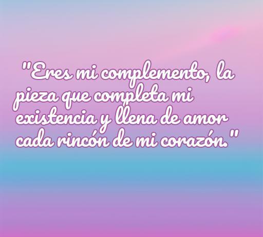 Frase romántica de amor que expresa la idea de que una persona es el complemento perfecto en la vida de otra, ideal para ilustrar artículos sobre frases de amor y romanticismo.