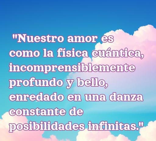 Frases de amor y física cuántica