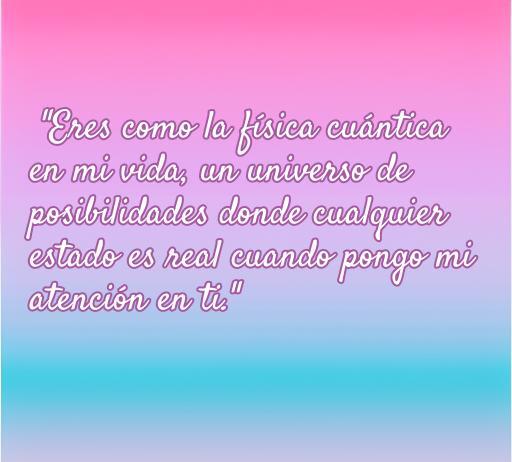 Frase de amor inspirada en la física cuántica que expresa la conexión emocional y la posibilidad infinita en el amor. Ideal para reflexiones sobre el amor y la física cuántica.