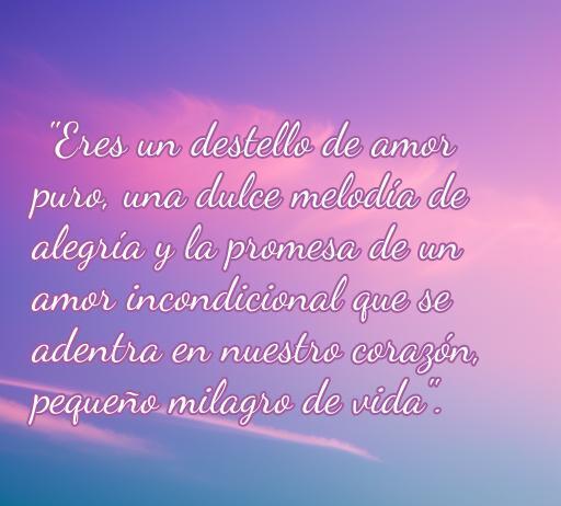 Frase inspiradora sobre el amor hacia un bebé, resaltando el amor incondicional y la alegría que representa su llegada, ideal para frases de amor hacia un bebé.