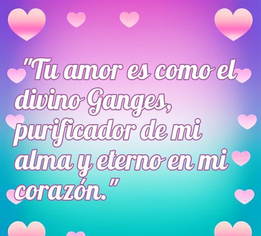 Hermosa frase de amor hindú que dice: 'Tu amor es como el divino Ganges, purificador de mi alma y eterno en mi corazón.' Ideal para expresar sentimientos profundos en frases de amor hindú.