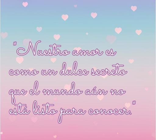 Frase romántica sobre el amor clandestino: 