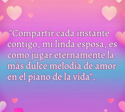 Frase romántica sobre el amor compartido con la esposa, resaltando la belleza de jugar juntos en la vida. Mensaje de amor que refleja la dulzura de una relación sólida y feliz.