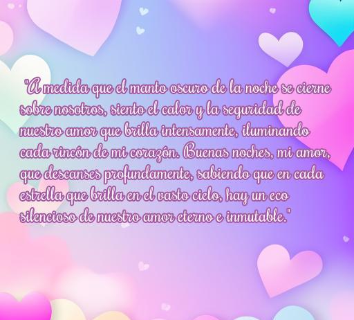 frases de amor largas de buenas noches Frase de amor que expresa la dulzura y la conexión emocional antes de despedirse por la noche, ideal para compartir en mensajes románticos. Optimizada para SEO con palabras clave como 'frases de amor largas de buenas noches' y 'amor eterno'.