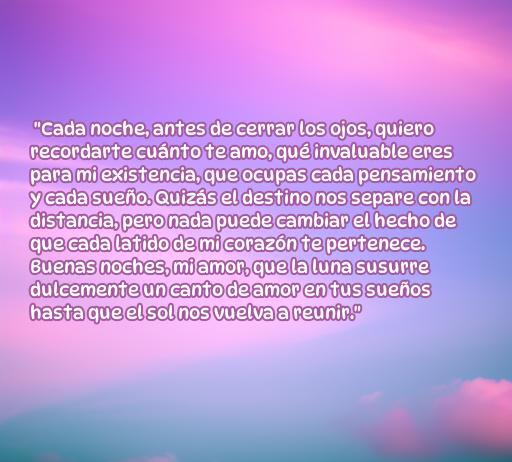 frases de amor largas de buenas noches Frase de amor larga de buenas noches que expresa sentimientos profundos y el deseo de conexión, ideal para compartir amor y ternura en la noche.