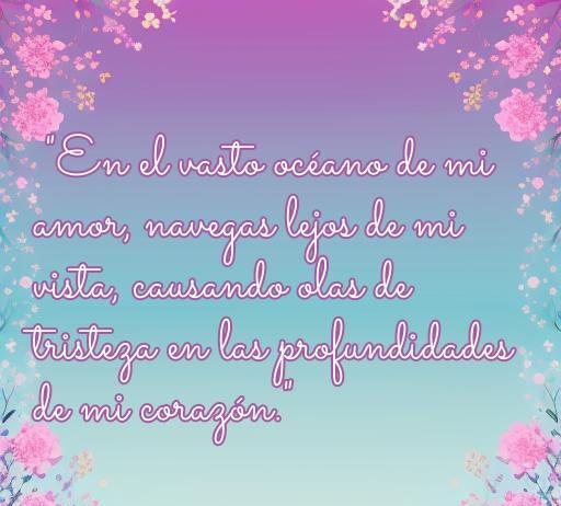 Frases de amor lejano y tristeza