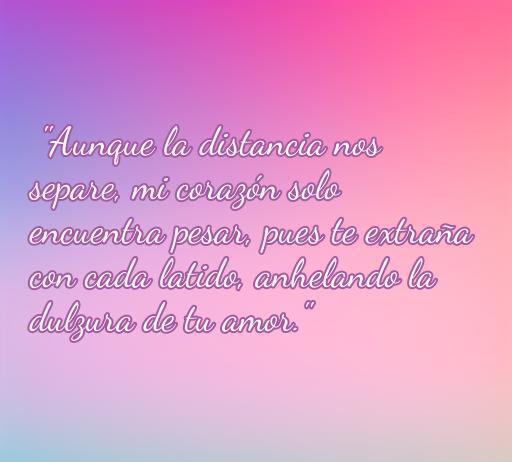 Frase inspiradora sobre el amor a distancia y la tristeza que genera la separación. Mensaje que refleja la añoranza y el deseo de conexión en una relación lejana.
