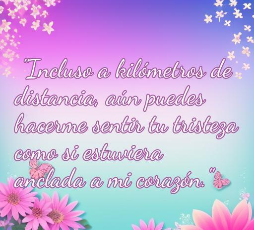 Frase de amor a distancia que expresa tristeza y añoranza, inspirada en relaciones lejanas. Ideal para el tema de amor y melancolía en el artículo sobre las mejores frases de amor lejano.