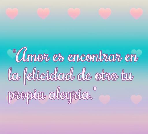 Frase de amor inspiradora sobre la felicidad compartida, con un fondo suave y corazones, ideal para ilustrar artículos sobre frases de amor lindas y románticas.