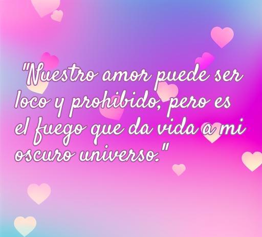 Frase inspiradora sobre el amor loco y prohibido, destacando la pasión y la intensidad de una relación fuera de lo convencional. Parte del artículo 'frases de amor loco amor prohibido', ideal para quienes buscan reflexiones sobre el amor.