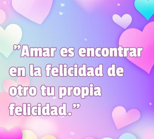 Frase inspiradora sobre el amor que refleja la belleza de encontrar la propia felicidad en la felicidad de otro, acompañada de un fondo de corazones en tonos pastel, ideal para frases de amor no tan cursis.
