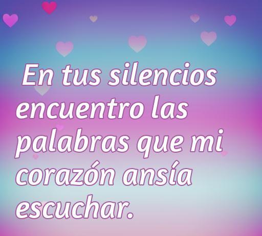 Frase romántica sobre el amor: 'En tus silencios encuentro las palabras que mi corazón ansía escuchar', ideal para inspirar y compartir en el contexto de frases de amor no tan evidentes.