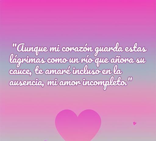 Frase de amor original y melancólica que expresa el sentimiento de amor incompleto, ideal para quienes buscan reflexiones tristes sobre el amor. Esta hermosa frase invita a la introspección sobre el amor en la ausencia.
