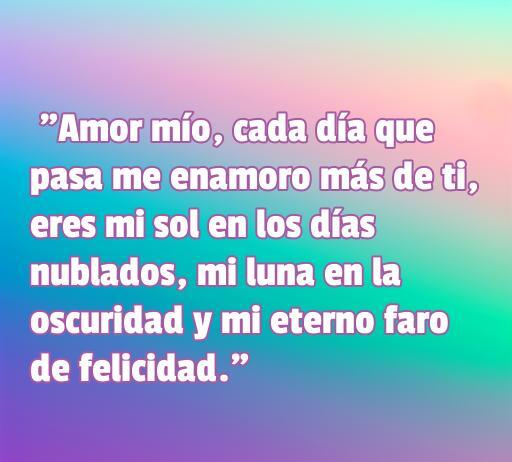 Frase de amor para alegrar el día de tu novio. Mensaje romántico que expresa cómo el amor ilumina los momentos difíciles. Inspira a compartir amor diario.