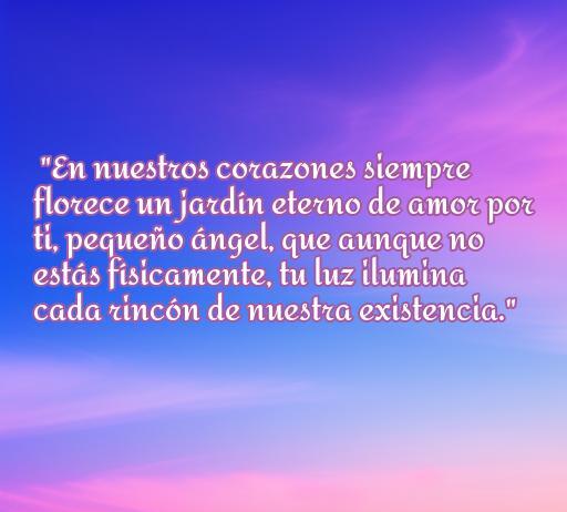 Frase conmovedora sobre el amor eterno hacia bebés fallecidos, destacando la luz que siguen iluminando nuestras vidas, ideal para recordar y honrar a esos pequeños ángeles.