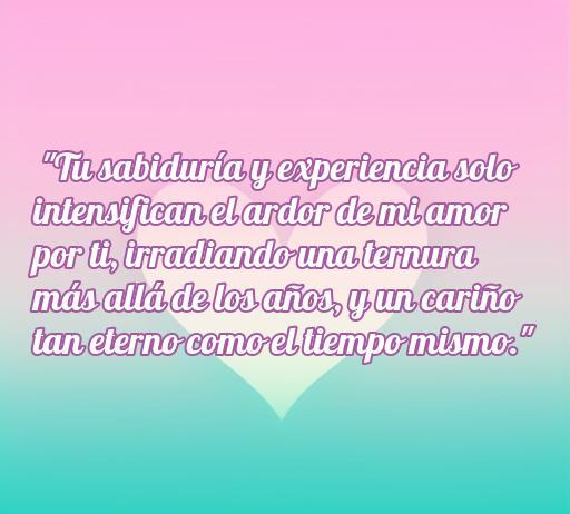 Frase romántica que expresa amor y admiración por un hombre mayor, destacando su sabiduría y experiencia. Ideal para inspirar a quienes buscan conquistar a un hombre mayor con frases poéticas. Incluye consejos sobre el amor y la ternura en relaciones con diferencia de edad.