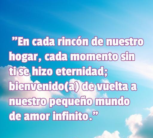 Frase de amor acogedora para dar la bienvenida a casa, destacando la importancia de cada momento juntos. frases de amor para hacer que el hogar sea aún más especial.